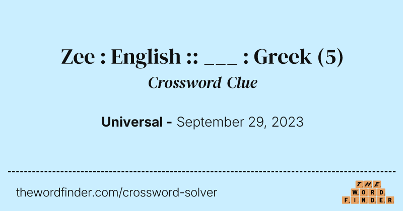 Zee : English :: ___ : Greek crossword clue image