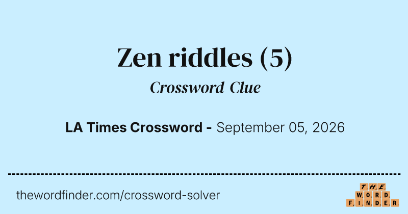 Zen riddles crossword clue image