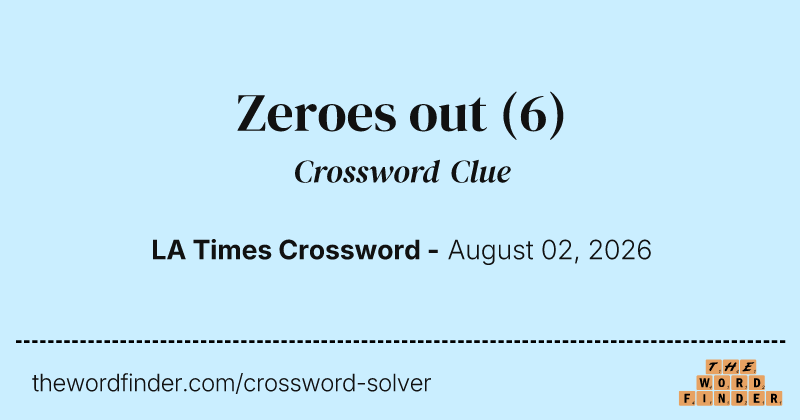 Zeroes out crossword clue image