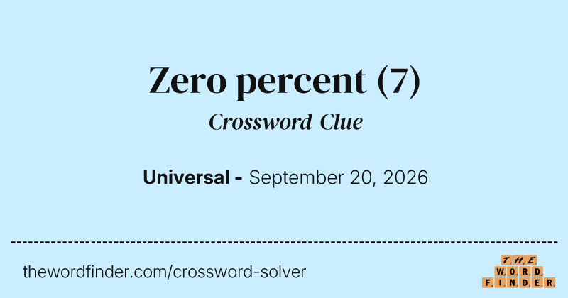 Zero percent crossword clue image