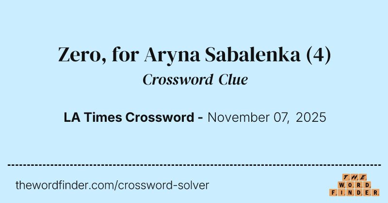 Zero, for Aryna Sabalenka crossword clue image