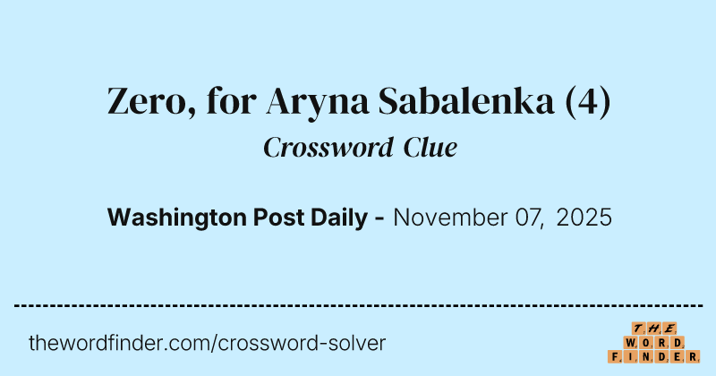 Zero, for Aryna Sabalenka crossword clue image