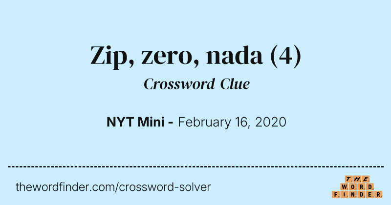 Zip, zero, nada crossword clue image