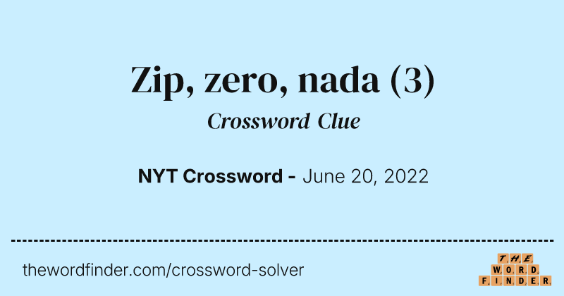 Zip, zero, nada crossword clue image