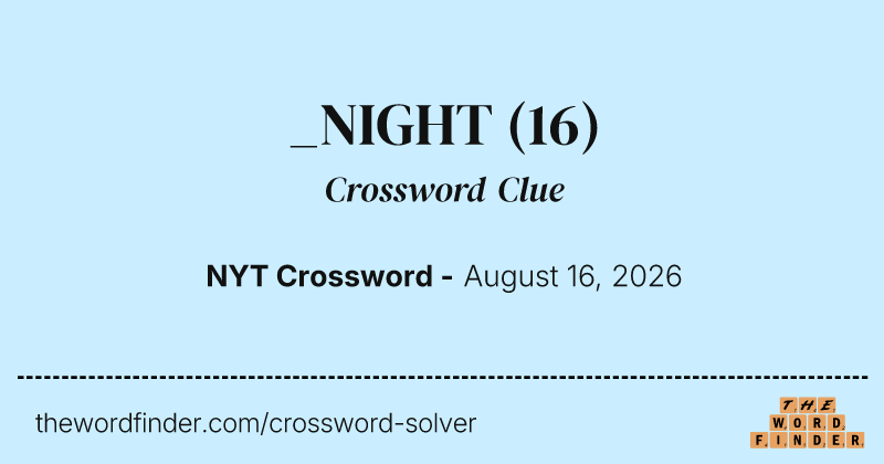 _NIGHT crossword clue image