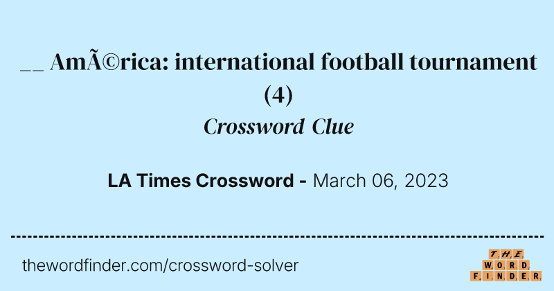 __ América: international football tournament crossword clue image