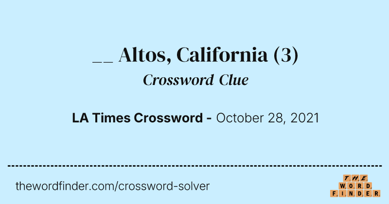 __ Altos, California crossword clue image
