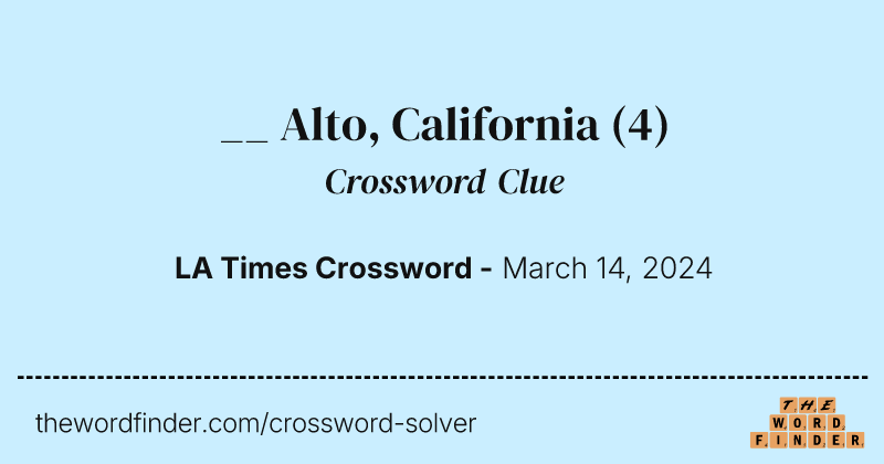 __ Alto, California crossword clue image