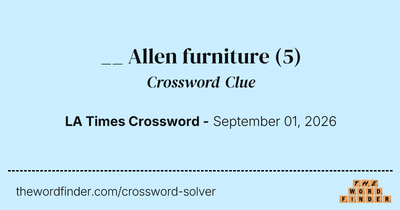 __ Allen furniture crossword clue image