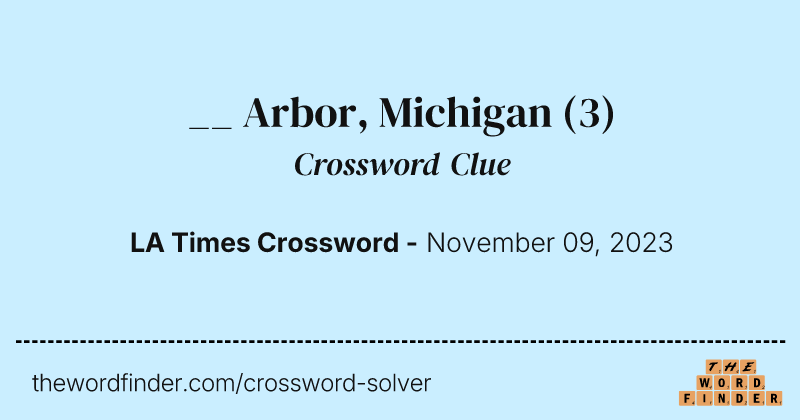 __ Arbor, Michigan crossword clue image
