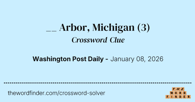 __ Arbor, Michigan crossword clue image