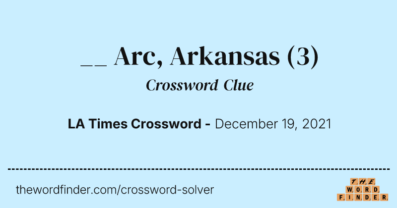 __ Arc, Arkansas crossword clue image