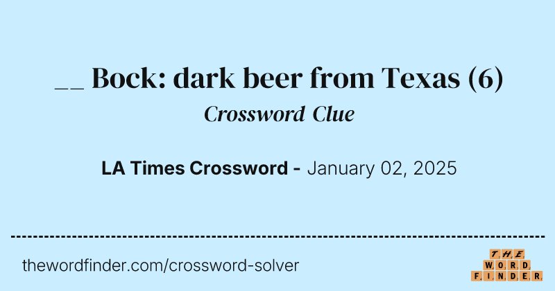 __ Bock: dark beer from Texas crossword clue image