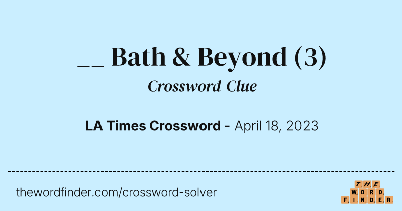 __ Bath & Beyond crossword clue image