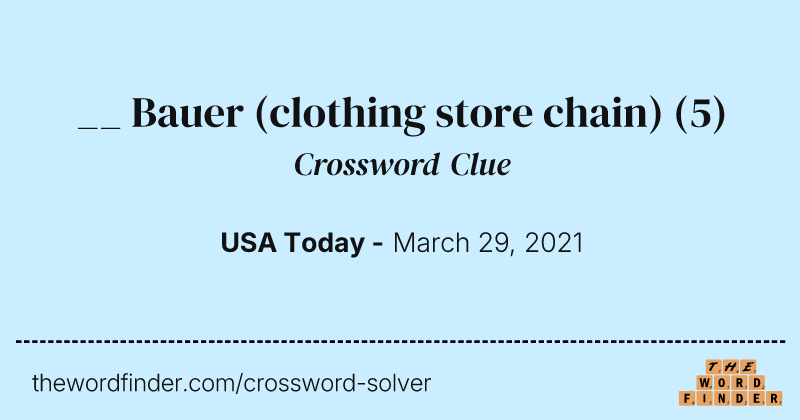 __ Bauer (clothing store chain) crossword clue image
