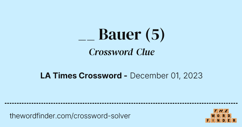 __ Bauer crossword clue image