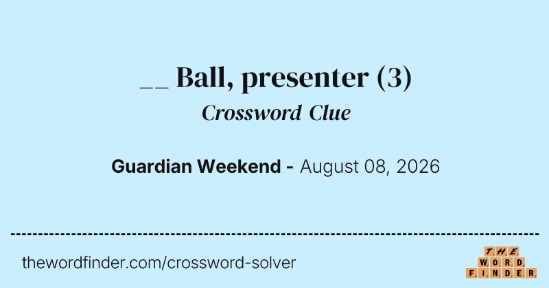 __ Ball, presenter crossword clue image