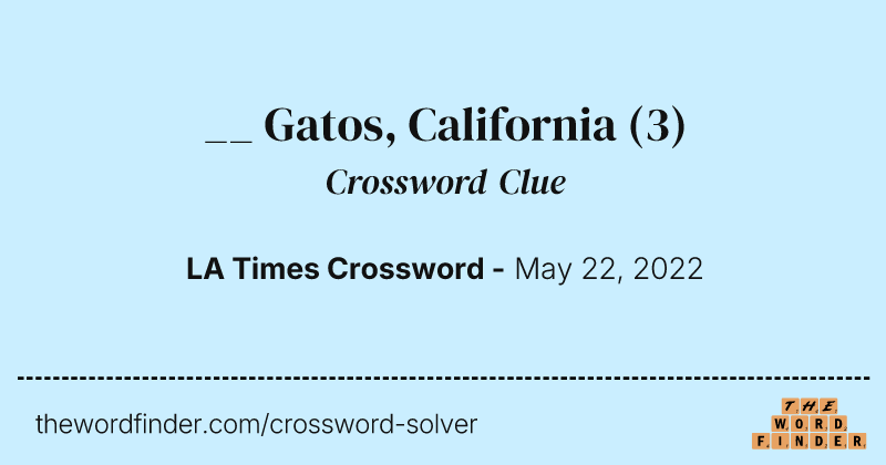 __ Gatos, California crossword clue image