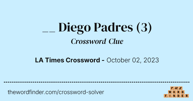 __ Diego Padres crossword clue image