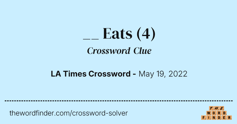 __ Eats crossword clue image