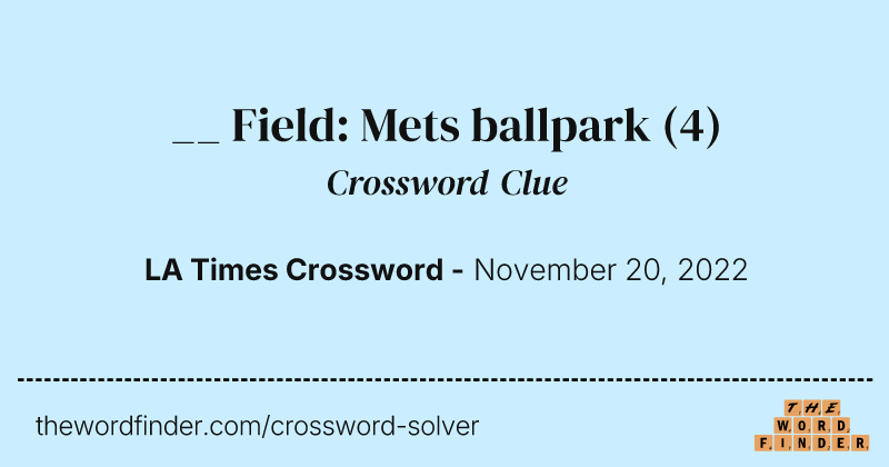 __ Field: Mets ballpark crossword clue image