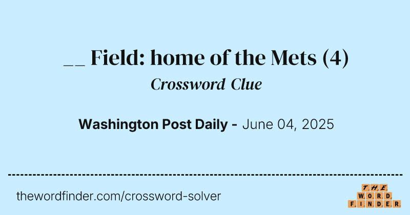 __ Field: home of the Mets crossword clue image