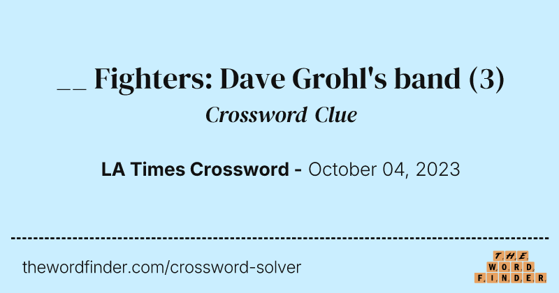 __ Fighters: Dave Grohl's band crossword clue image