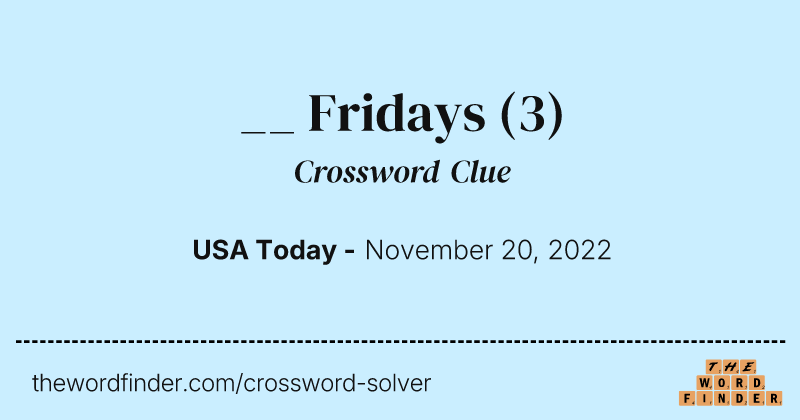 __ Fridays crossword clue image