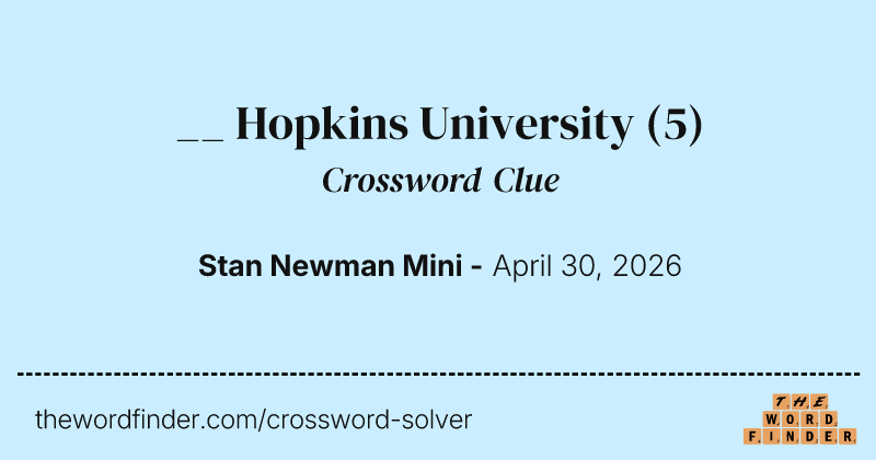 __ Hopkins University crossword clue image