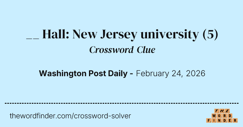 __ Hall: New Jersey university crossword clue image