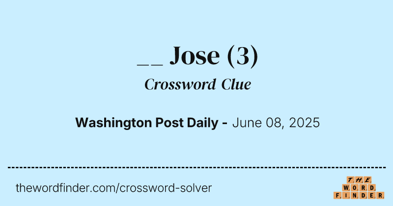 __ Jose crossword clue image