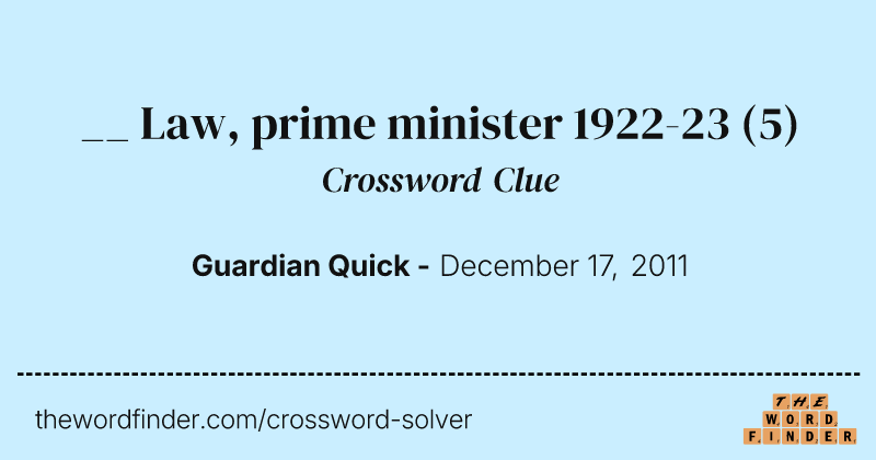__ Law, prime minister 1922-23 crossword clue image