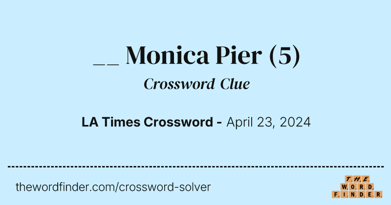 __ Monica Pier crossword clue image