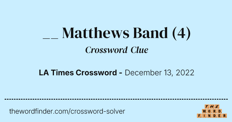 __ Matthews Band crossword clue image