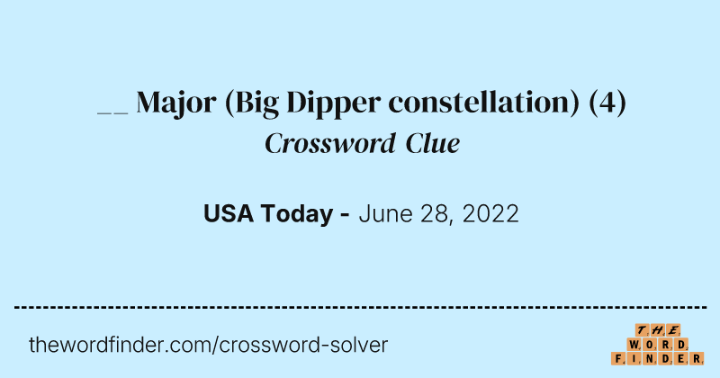 __ Major (Big Dipper constellation) crossword clue image