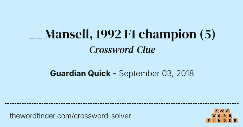 __ Mansell, 1992 F1 champion crossword clue image