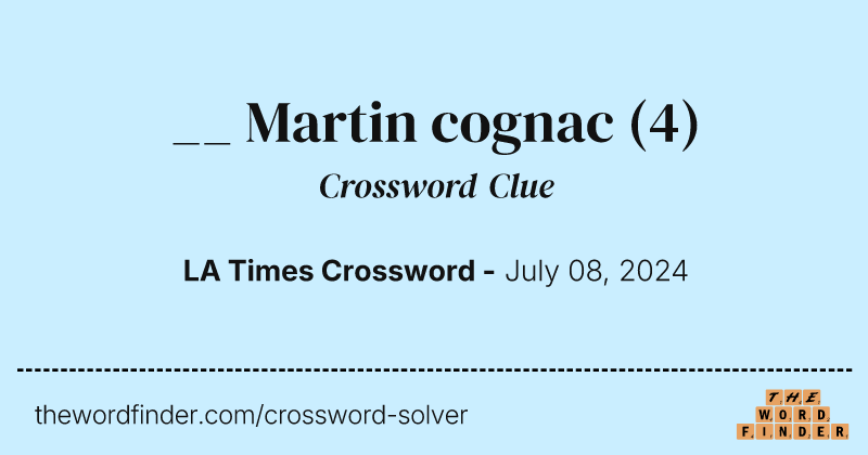 __ Martin cognac crossword clue image