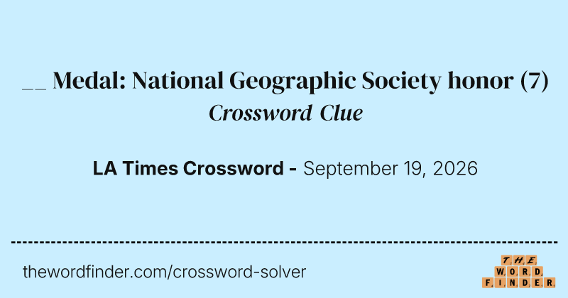 __ Medal: National Geographic Society honor crossword clue image