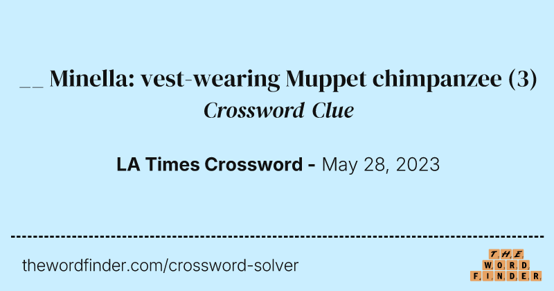 __ Minella: vest-wearing Muppet chimpanzee crossword clue image
