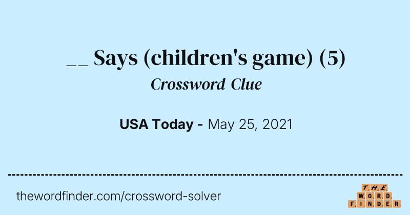 __ Says (children's game) crossword clue image