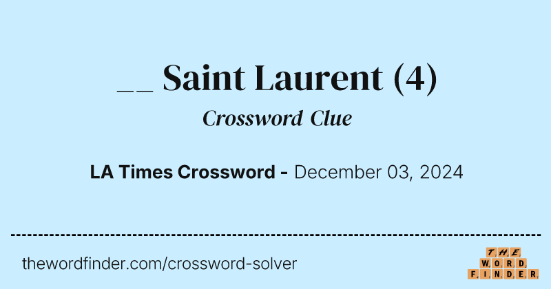 __ Saint Laurent crossword clue image
