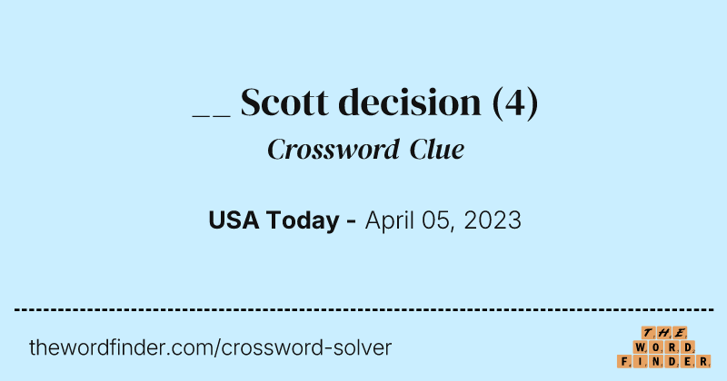__ Scott decision crossword clue image