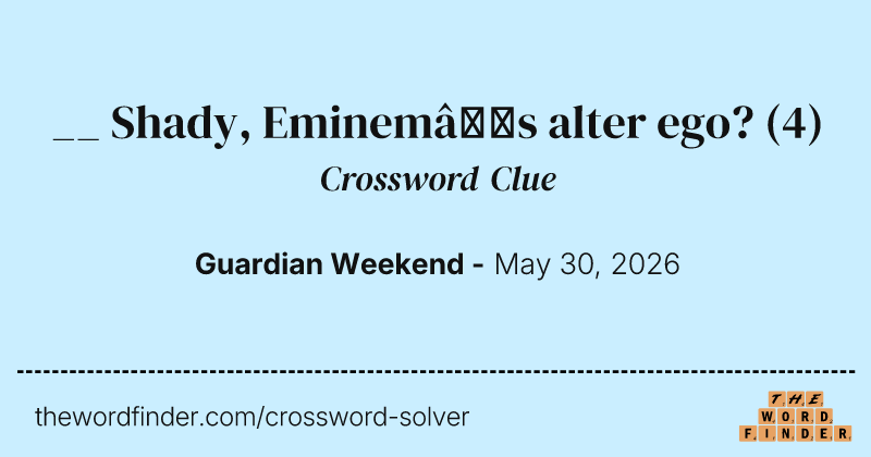 __ Shady, Eminem’s alter ego? crossword clue image