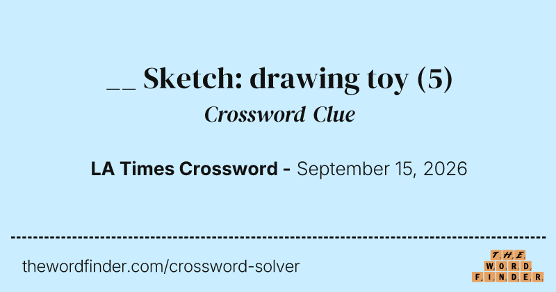 __ Sketch: drawing toy crossword clue image