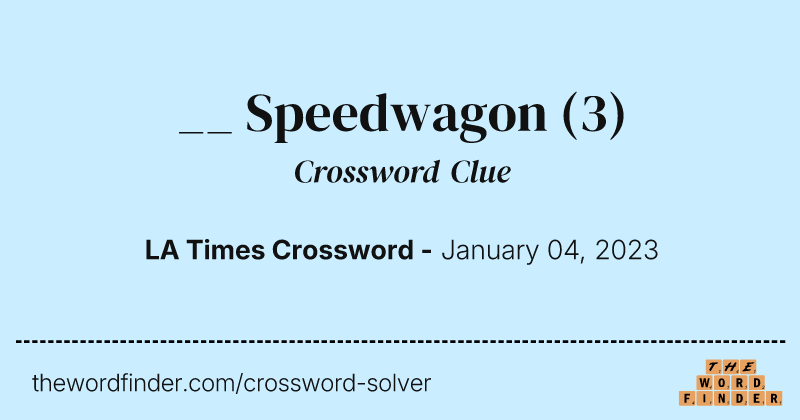 __ Speedwagon crossword clue image