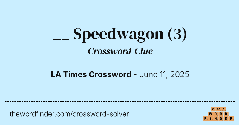 __ Speedwagon crossword clue image