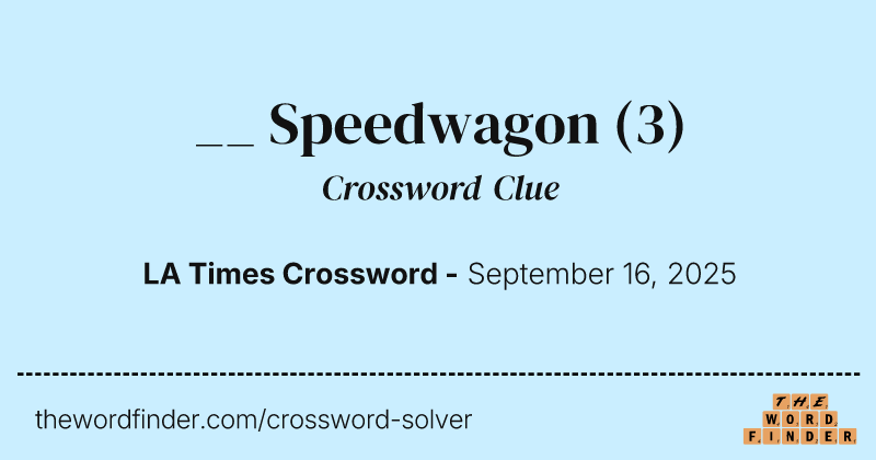 __ Speedwagon crossword clue image