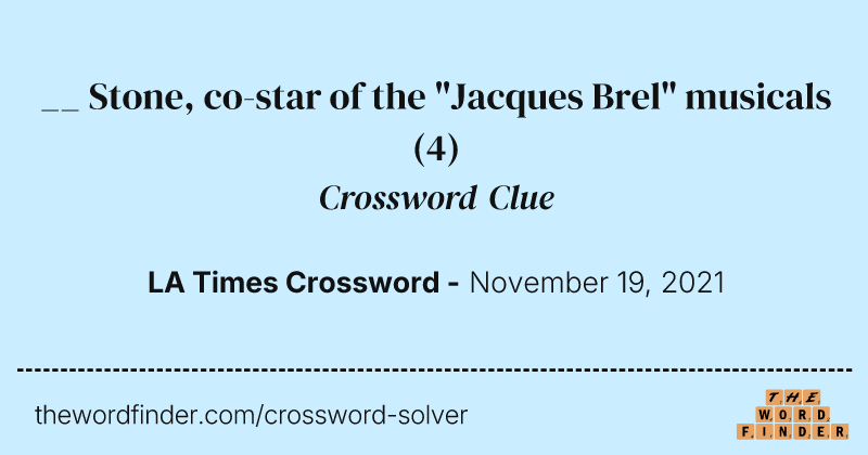 __ Stone, co-star of the "Jacques Brel" musicals crossword clue image