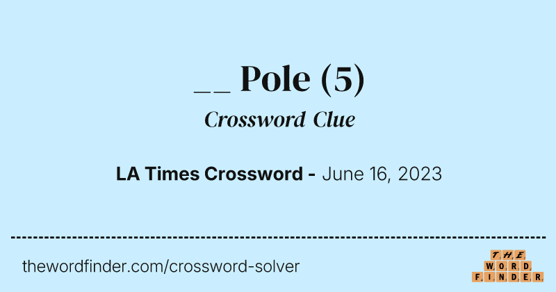 __ Pole crossword clue image