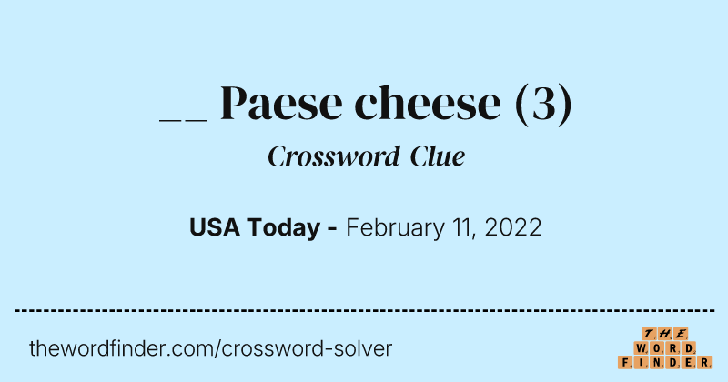 __ Paese cheese crossword clue image